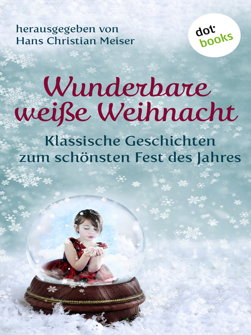 Title details for Wunderbare weiße Weihnacht by Hans Christian Meiser - Available